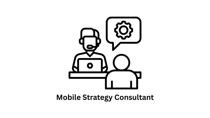 Expert Mobile Strategy Consultant Services