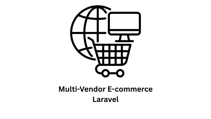 Multi-Vendor E-Commerce Laravel Development