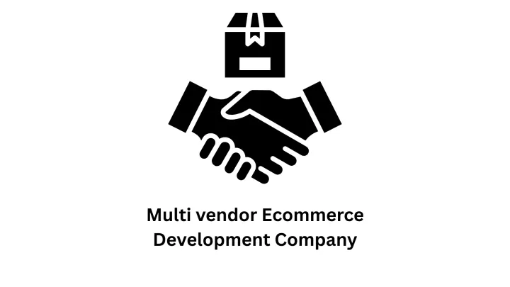 Leading Multi Vendor Ecommerce Development Company