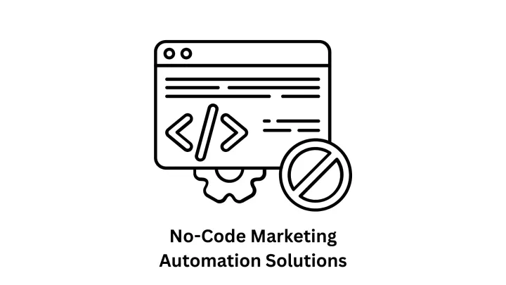No-Code Marketing Automation Solutions