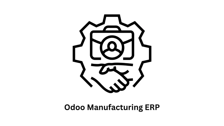 Odoo Manufacturing ERP Solutions