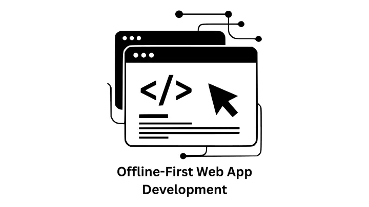 Offline-First Web App Development Company