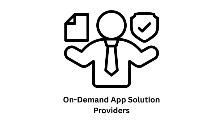 Leading On-Demand App Solution Providers