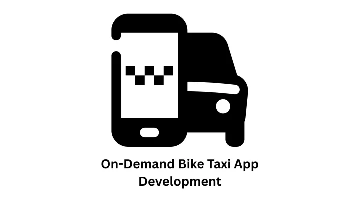On-Demand Bike Taxi App Development