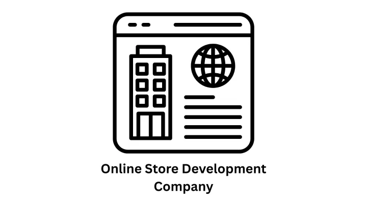 Online Store Development Company