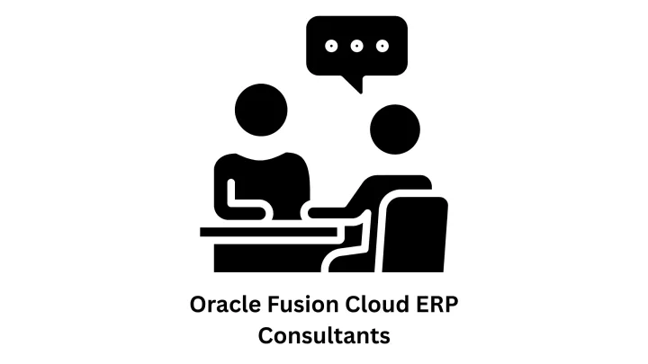 Expert Oracle Fusion Cloud ERP Consultants