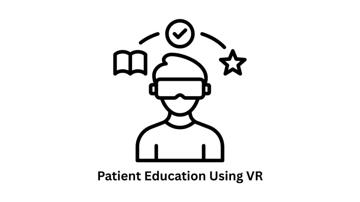 Patient Education using VR