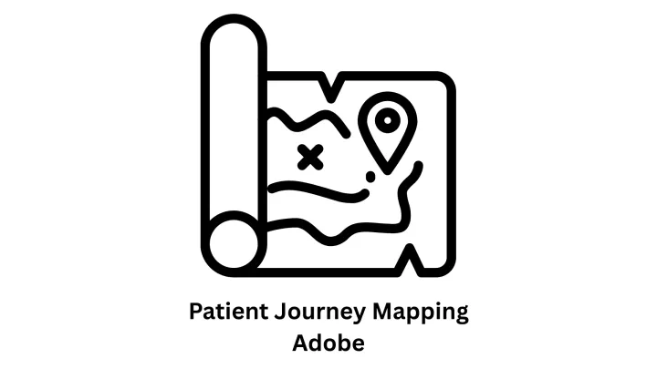 Patient Journey Mapping with Adobe Solutions