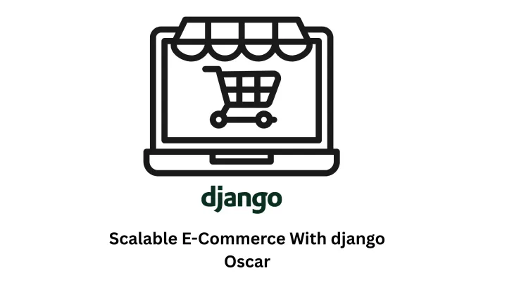scalable e-commerce with django Oscar