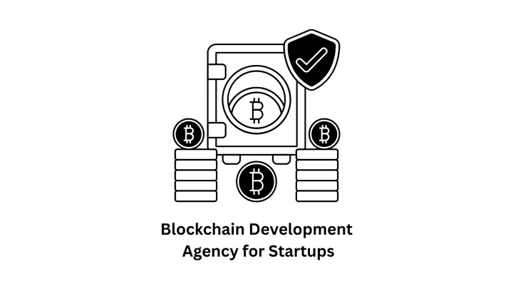Expert Blockchain Development Agency for Startups