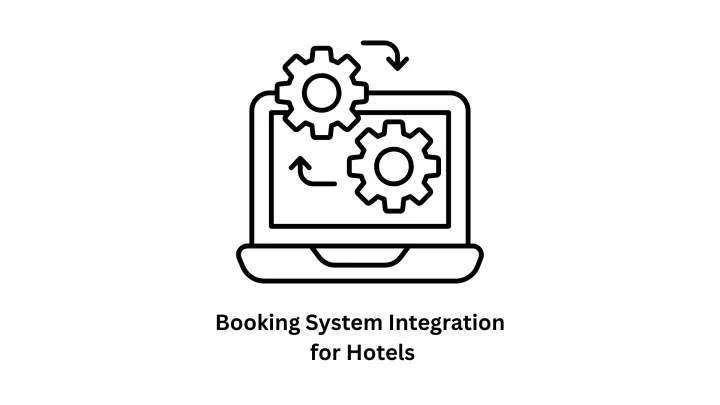 Booking System Integration for Hotels