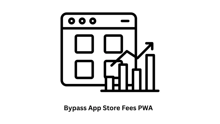 Bypass App Store Fees with High-Performance PWA Development