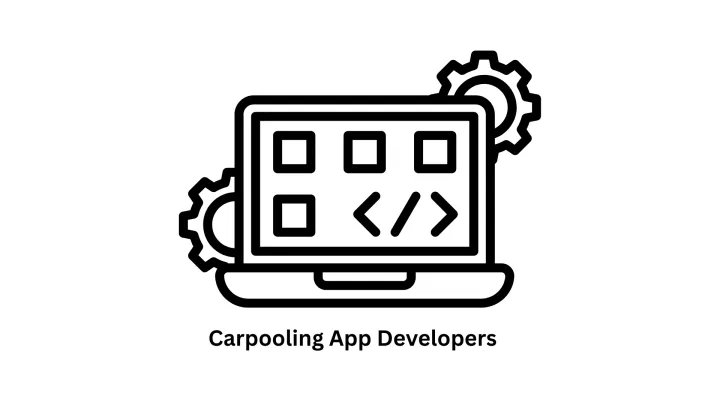 Top-Tier Carpooling App Developers to Bring Your Ride-Sharing Vision to Life