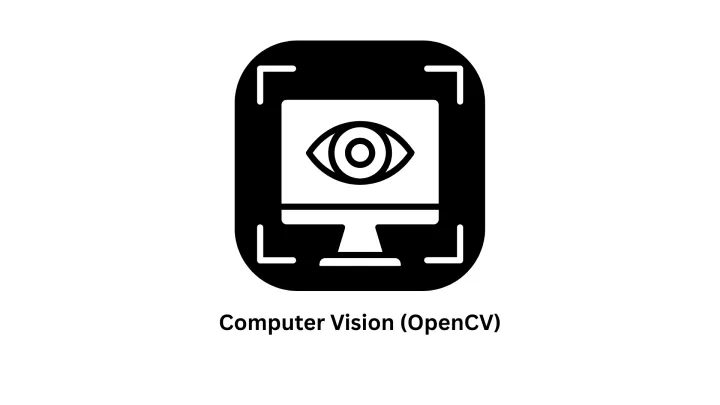 Your Partner for Advanced Computer Vision (OpenCV) Solutions