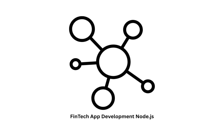 Expert FinTech App Development with Node.js