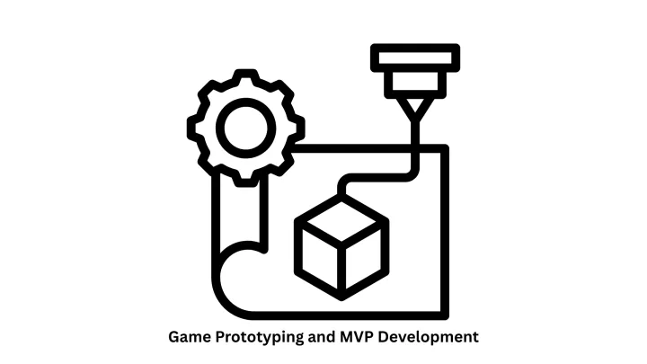 Game Prototyping and MVP Development Services