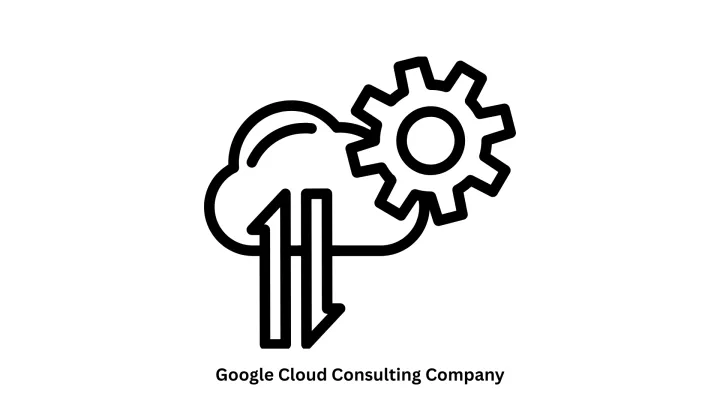 Premier Google Cloud Consulting Company in India