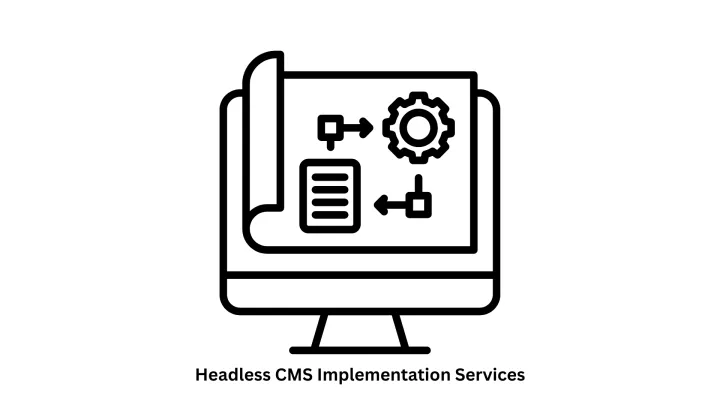 Expert Headless CMS Implementation Services