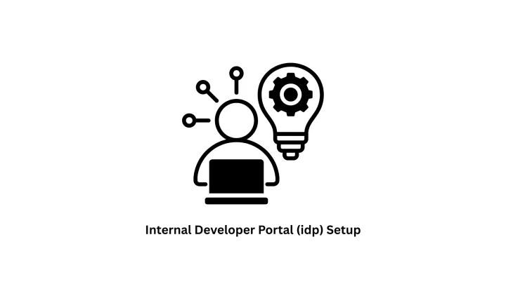 Expert Internal Developer Portal (IDP) Setup | Associative