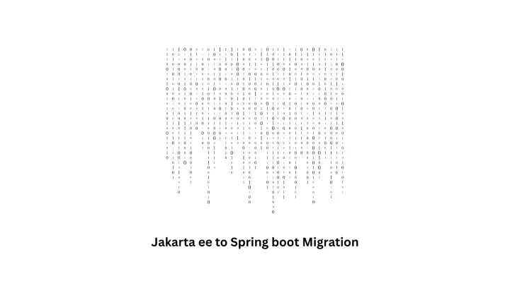 Jakarta EE to Spring Boot Migration Services