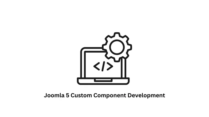 Expert Joomla 5 Custom Component Development