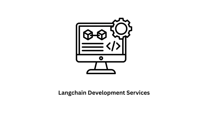 Expert LangChain Development Services | Custom LLM Solutions