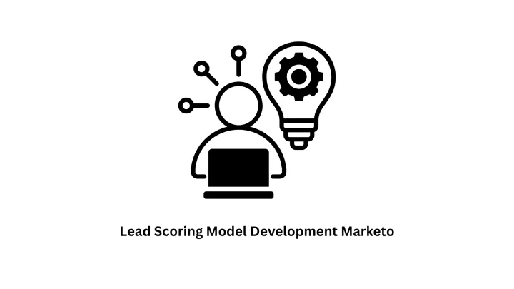 Expert Lead Scoring Model Development Marketo