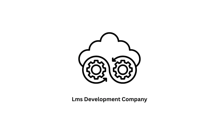 Custom LMS Development Company