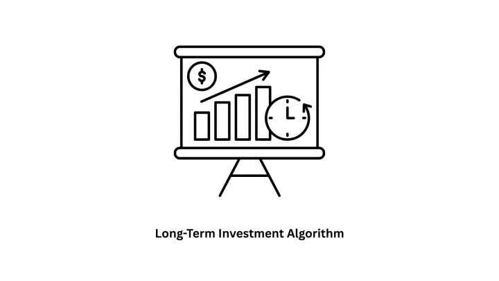 Custom Long-Term Investment Algorithm Development