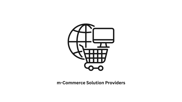 M-Commerce Solution Providers | Expert Mobile Commerce Development by Associative