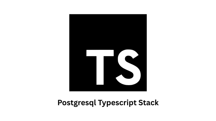 Custom Software & PostgreSQL TypeScript Stack Development