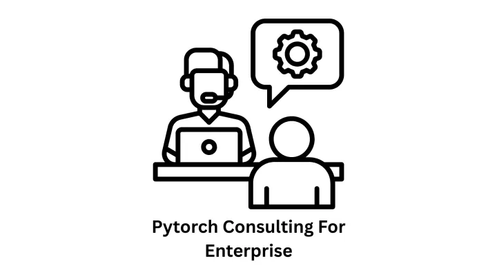 PyTorch Consulting for Enterprise