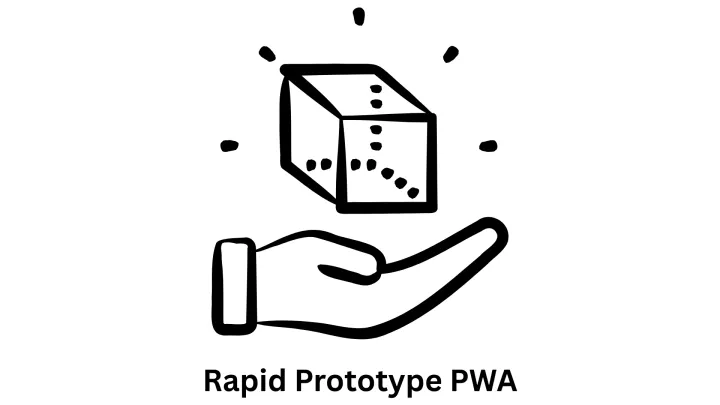 Rapid Prototype PWA & Custom Software Solutions