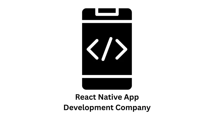 Top React Native App Development Company