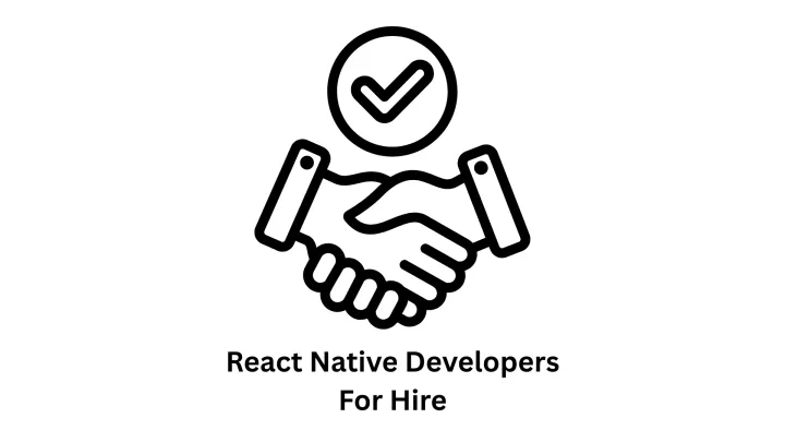 React Native Developers for Hire