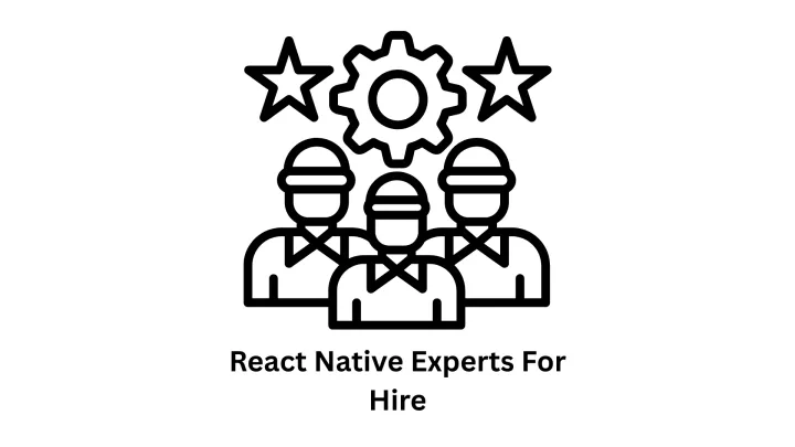 Top React Native Experts for Hire
