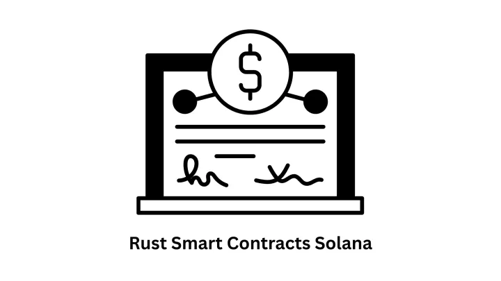Rust Smart Contracts Solana