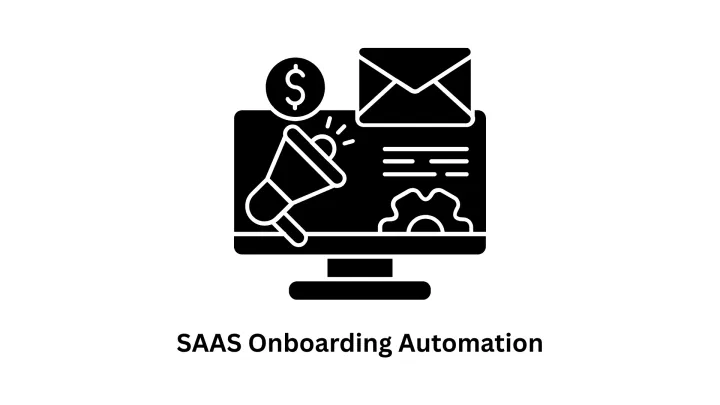 SaaS Onboarding Automation Services