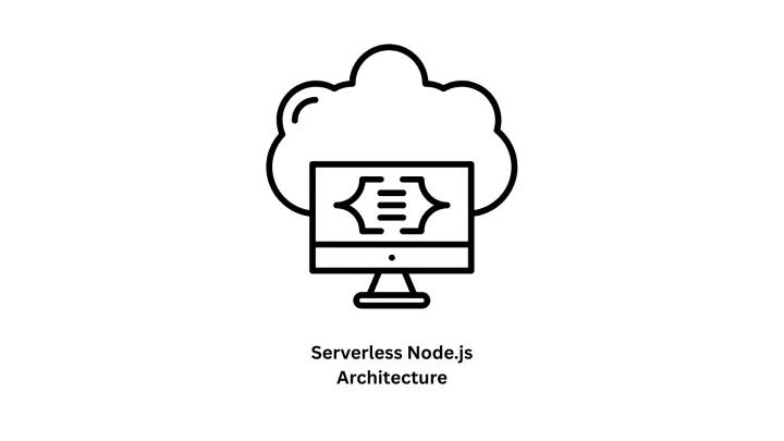Expert Serverless Node.js Architecture & Cloud Solutions