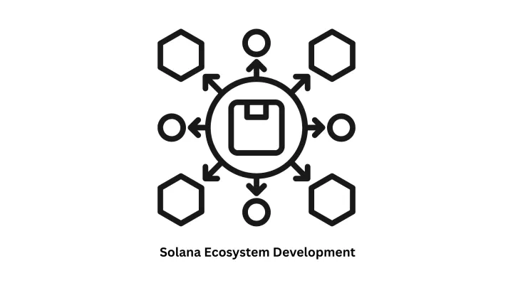 Solana Ecosystem Development Services
