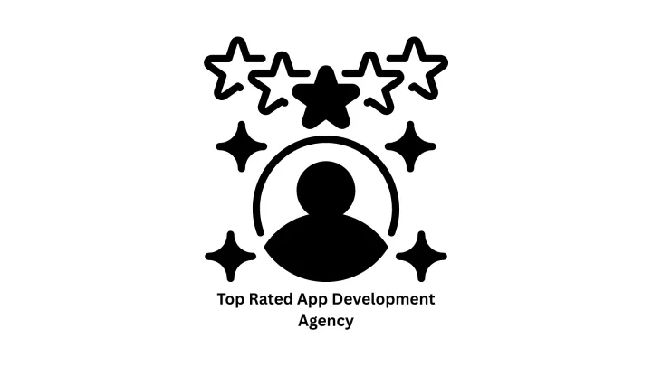 Top Rated App Development Agency