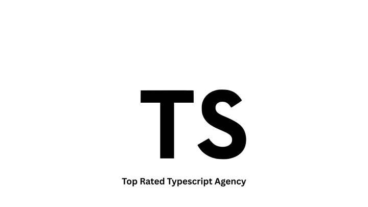 Top Rated TypeScript Agency